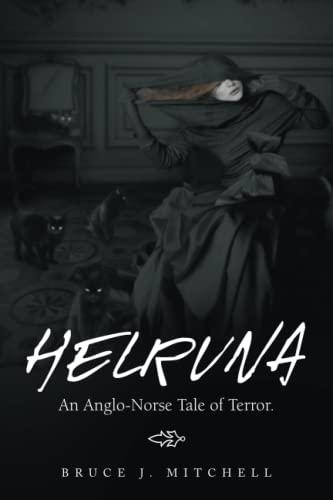 Helruna: An Anglo-Norse Tale of Terror.