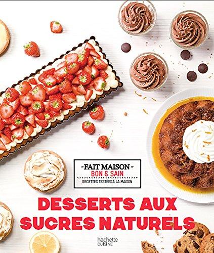 Desserts aux sucres naturels