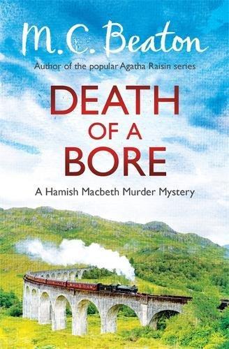 Death of a Bore (Hamish Macbeth, Band 20)