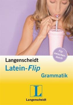 Langenscheidt Latein-Flip Grammatik (Langenscheidt Flip Grammatik)