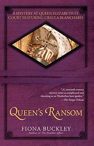 Queen's Ransom: A Mystery at Queen Elizabeth I's Court Featuring Ursula Blanchard (Ursula Blanchard Mysteries) (Ursula Blanchard Mysteries (Paperback))