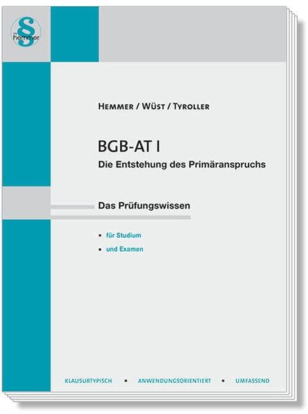 BGB AT I - Die Entstehung des Primäranspruchs: Das Prüfungswissen für Studium und Examen (Skripten - Zivilrecht)