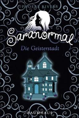 Saranormal - Die Geisterstadt