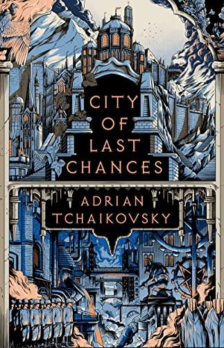 City of Last Chances (The Tyrant Philosophers)