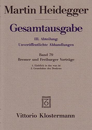 Gesamtausgabe. 4 Abteilungen: Gesamtausgabe 3. Abt. Bd. 79: Bremer und Freiburger Vorträge