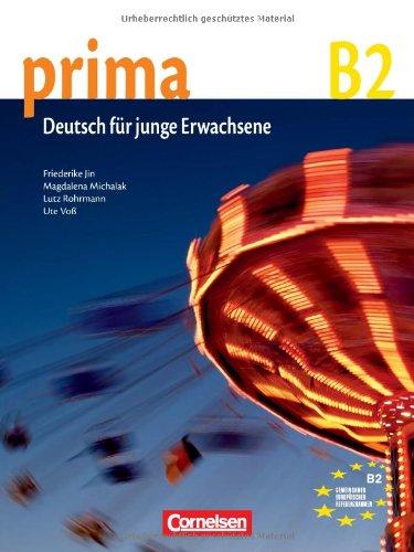 Prima - Deutsch für Jugendliche - Aktuelle Ausgabe: B2: Band 6 - Schülerbuch