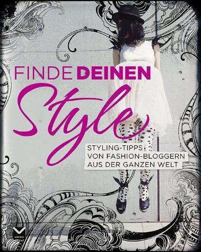 Finde deinen Style! Styling-Tipps von Fashion-Bloggern aus der ganzen Welt