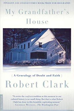 My Grandfather's House: A Genealogy of Doubt and Faith