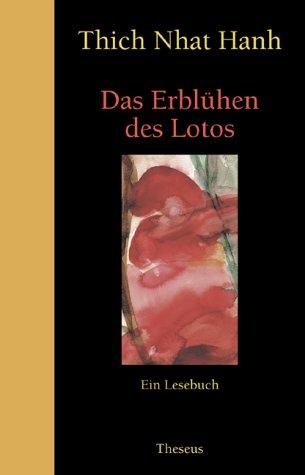 Das Erblühen des Lotos. Ein Lesebuch