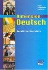 Dimension Deutsch: Berufliche Oberstufe. Lehr-/Fachbuch