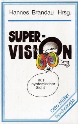 Supervision aus systemischer Sicht