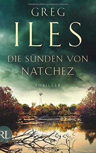 Die Sünden von Natchez: Thriller (Penn Cage Trilogie, Band 3)