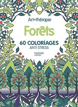 Forêts : 60 coloriages anti stress