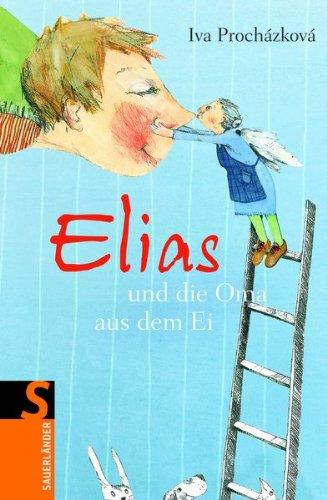 Elias und die Oma aus dem Ei