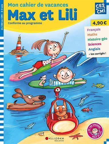 Mon cahier de vacances Max et Lili, CE2, CM1, 8-9 ans : conforme aux programmes