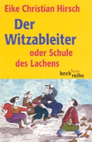 Der Witzableiter oder Schule des Lachens