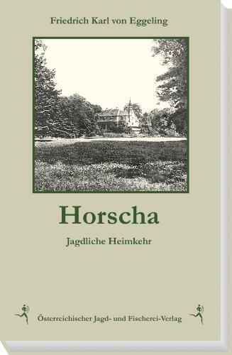 Horscha: Jagdliche Heimkehr