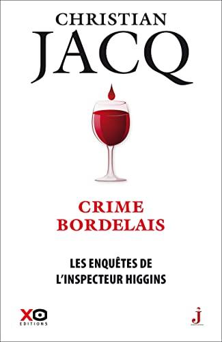 Les enquêtes de l'inspecteur Higgins. Vol. 45. Crime bordelais