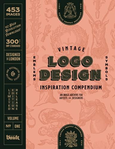 Vintage Logo Design Inspiration Compendium: An Image Archive for Artists and Designers