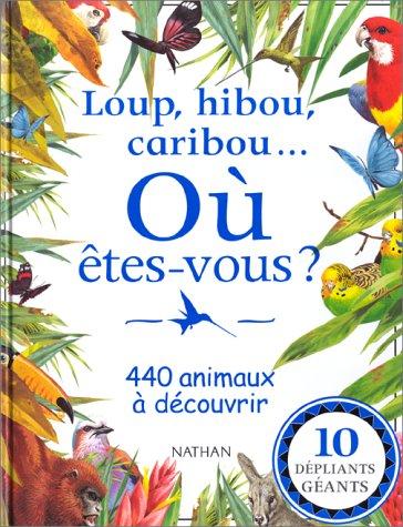 Loup, hibou, caribou : où êtes-vous ?