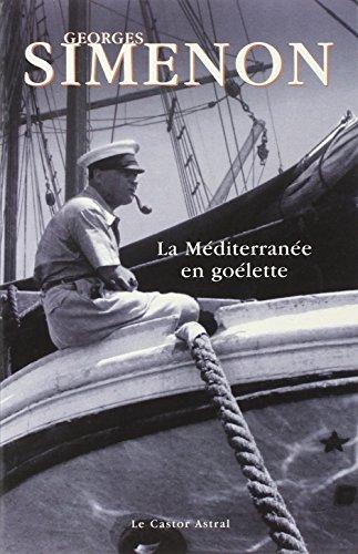 La Méditerranée en goélette : Mare nostrum