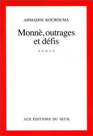 Monnè, outrages et défis