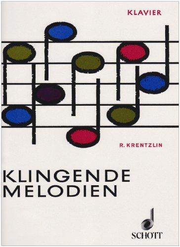 Klingende Melodien: Eine Sammlung von beliebten Tänzen, Märschen, Liedern und Stücken, leicht gesetzt. Band 1. Klavier.