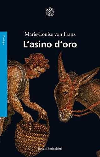 L'asino d'oro (Saggi. Psicologia)