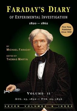 Faraday's Diary of Experimental Investigation - 2nd edition, Vol. 2