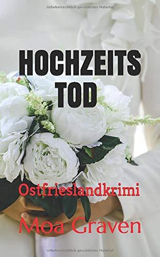 Hochzeitstod: Ostfrieslandkrimi (Eva Sturm ermittelt, Band 17)