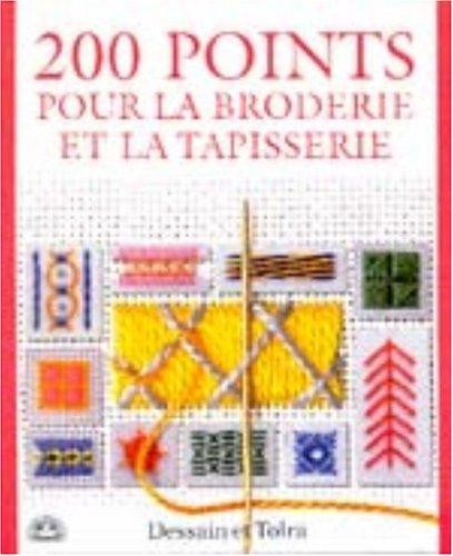 200 points pour la broderie et la tapisserie (Loisirs Creat T)