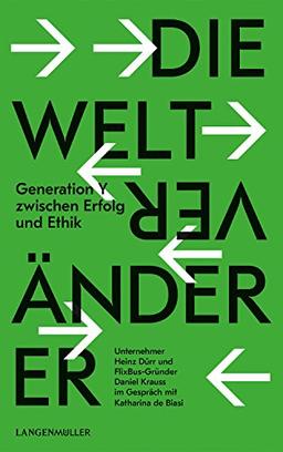 Die Weltveränderer: Generation Y zwischen Erfolg und Ethik. Unternehmer Heinz Dürr und Flixbus-Gründer Daniel Krauss im Gespräch mit Katharina de Biasi.