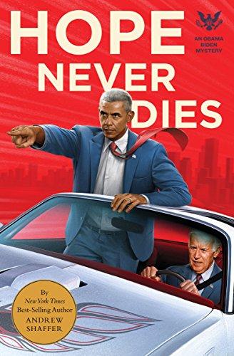 Hope Never Dies: An Obama Biden Mystery (Obama Biden Mysteries, Band 1)