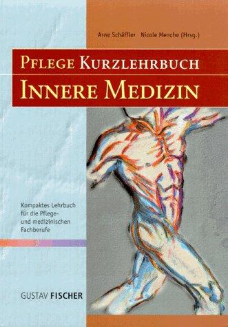 Pflege Kurzlehrbuch Innere Medizin