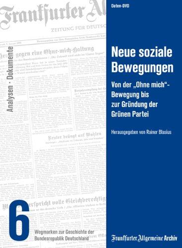 Neue soziale Bewegungen, 1 DVD-ROM Von der "Ohne mich"-Bewegung bis zur Gründung der Grünen Partei. Daten-DVD. Für Windows ab 2000