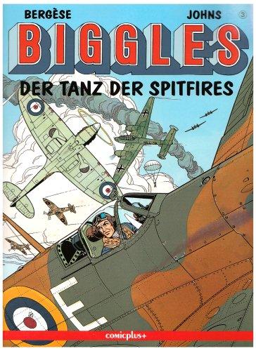 Biggles. Comic: Biggles, Bd.3, Der Tanz der Spitfires