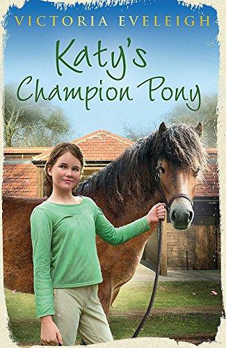 Katy's Champion Pony: Book 2 (Katy's Exmoor Ponies, Band 2)