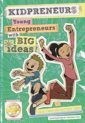 Kidpreneurs: Young Entrepreneurs with Big Ideas!