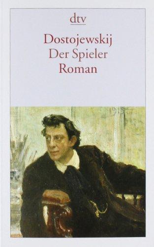 Der Spieler: Aus den Aufzeichnungen eines jungen Mannes Roman: Aus den Aufzeichnungen eines jungen Mannes. (dtv klassik)