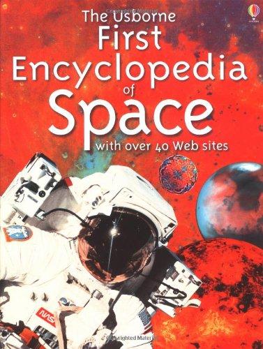 Usborne First Encyclopedia of Space (Usborne First Encyclopaedias S.)