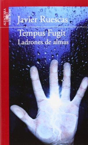 Tempus fugit. Ladrones de almas (Alfaguara Roja)