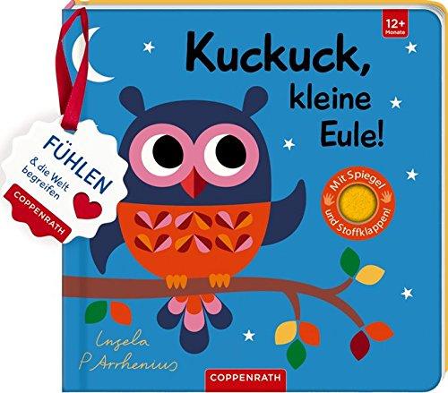 Mein Filz-Fühlbuch: Kuckuck, kleine Eule!: Fühlen und die Welt begreifen