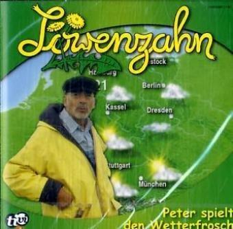 Löwenzahn - CDs / Peter spielt den Wetterfrosch