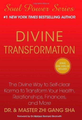 Divine Transformation: The Divine Way to Self-clear Karma to Transform Your Health, Relationships, Finances, and More (Soul Power)