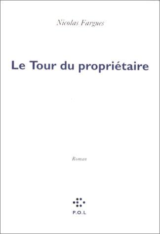 Le tour du propriétaire