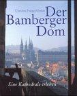 Der Bamberger Dom: Eine Kathedrale erleben