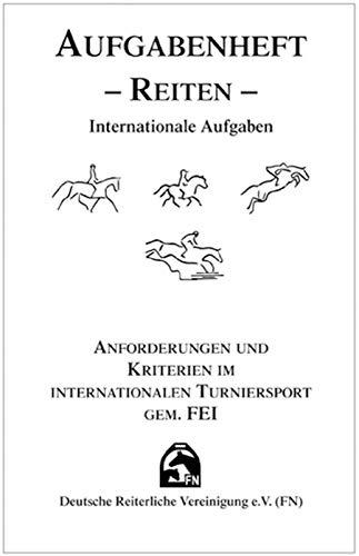 Internationales Aufgabenheft Reiten für nationale Pferdeleistungsprüfungen - Inhalt (Regelwerke)