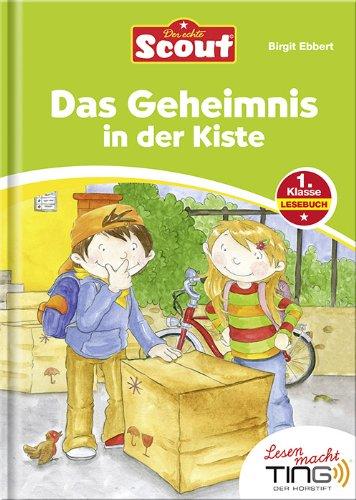 Das Geheimnis in der Kiste: Scout Erstlesebuch 1. Klasse (Scout Erstlesebücher (TING))