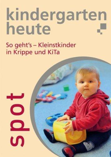 So geht's  - Kleinstkinder in Krippe und KiTa