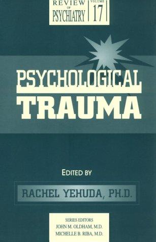 Psychological Trauma (Review of Psychiatry Series,)